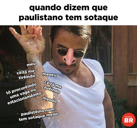 Memes Sobre S O Paulo Que Todo Mundo Pode Curtir Numa Boa