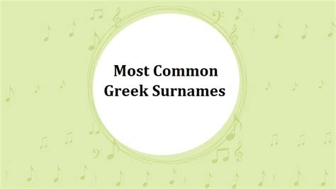 Greek Surnames 1000 Most Common Last Names In Greece