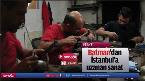 Batmandan Stanbula Uzanan Sanat Youtube