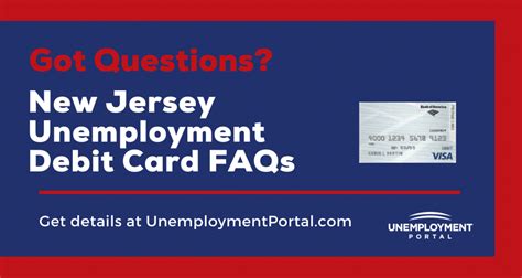 A debit card will be mailed to you if you did not select direct deposit when you first submitted an application for unemployment benefits. New Jersey Unemployment Debit Card Guide - Unemployment Portal