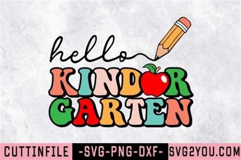 Hello Kindergarten Svg File For Cricut Graphic By Ormcreative