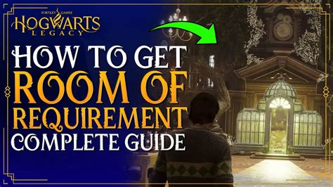 Hogwarts Legacy How To Unlock The ROOM OF REQUIREMENT Complete