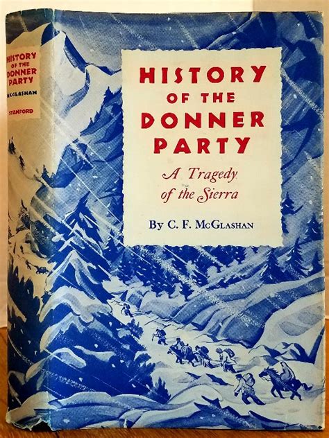 history of the donner party by mcglashan c f near fine hardcover 1968 later printing