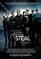The Art of the Steal Movie Poster - IMP Awards