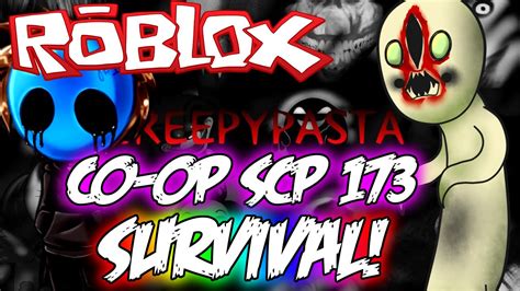 Roblox Scp 173 Co Op Creepypasta Game Youtube