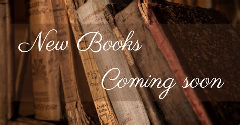 New Books Coming Soon Living With Edens Treasures