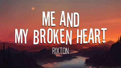 Rixton Me And My Broken Heart 1 Hour With Lyrics Youtube