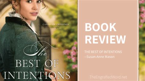 The Best Of Intentions — My Review The Engrafted Word