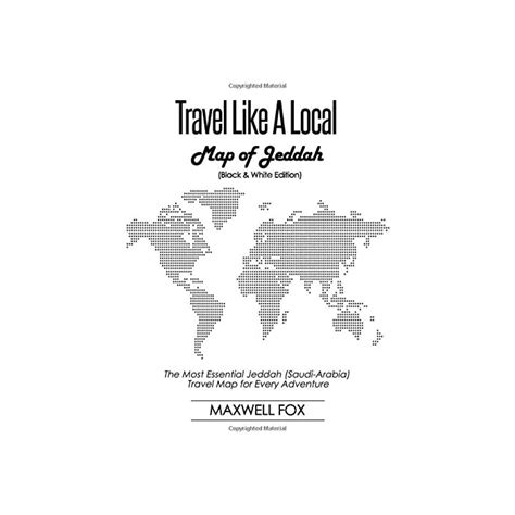 Buy Travel Like A Local Map Of Jeddah Black And White Edition The Most Essential Jeddah