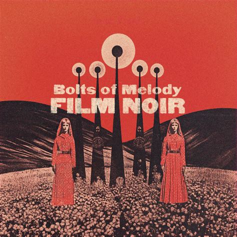 Bolts Of Melody Film Noir Album Acquista Sentireascoltare