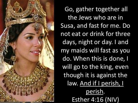 Esther 416 Go Gather Together All The Jews Who Are In Susa And Fast