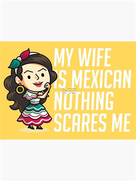 Mexican Wife Supremacy Poster For Sale By Fp93 Redbubble