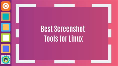 Best Tools For Taking And Editing Screenshots In Linux