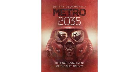 Metro 2035 Metro 3 By Dmitry Glukhovsky