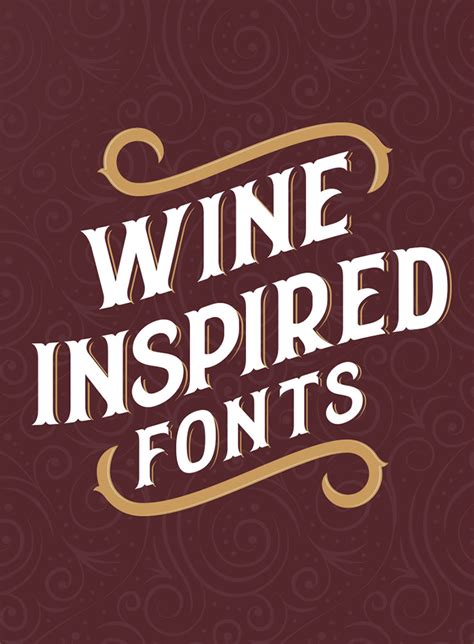 21 Best Wine Inspired Fonts For Logos And Labels Creative Market Blog