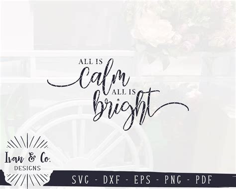 All Is Calm All Is Bright Svg Christmas Svg Holidays Svg