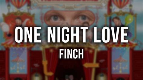 Finch One Night Love Lyrics Youtube