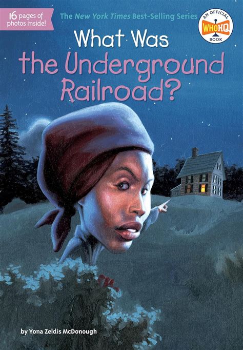 What Was The Underground Railroad Mcdonough Yona Zeldis Who Hq