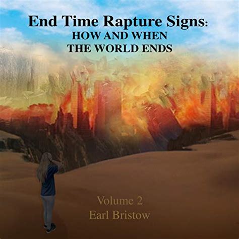 End Time Rapture Signs By Earl Bristow Audiobook