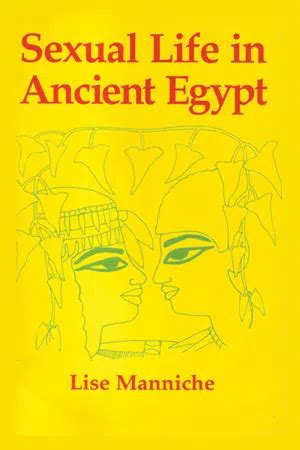 Pdf Sexual Life In Ancient Egypt By Lise Manniche Ebook Perlego