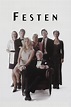 Festen (film) - Réalisateurs, Acteurs, Actualités