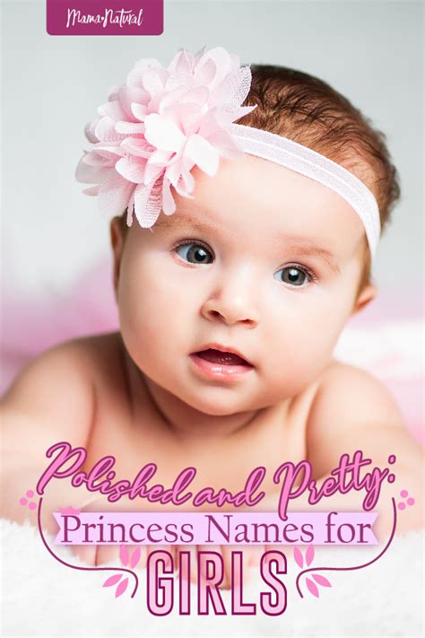 Polished And Pretty Princess Names For Girls Mama Natural