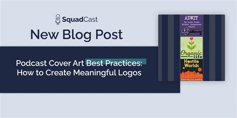 Podcast Cover Art Best Practices How To Create Meaningful Logos