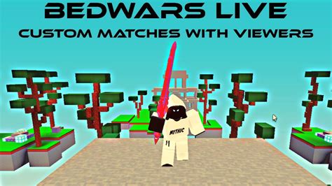 Roblox Bedwars Live Custom Matches With Viewers Youtube