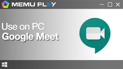 Quick download, virus and malware free and 100% available. Download and Use Google Meet on PC with MEmu - YouTube