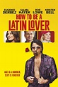 How to Be a Latin Lover Movie Poster - ID: 157222 - Image Abyss