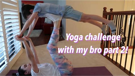 More Extreme Yoga Challenge With My Brother Part 2 Youtube