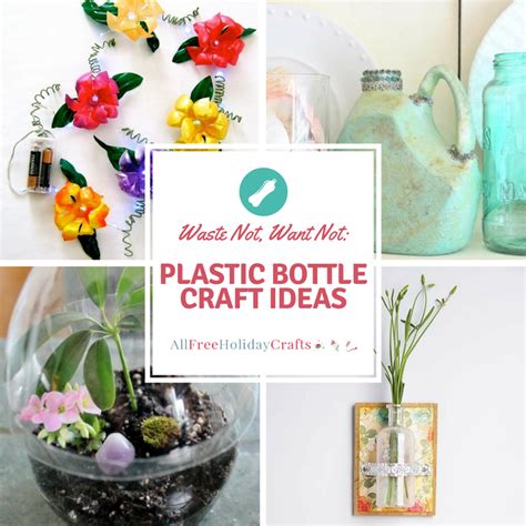 Waste Not Want Not 12 Plastic Bottle Craft Ideas Craft