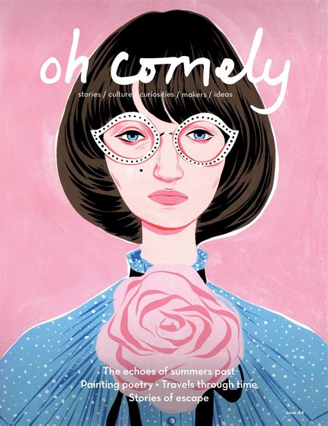 Oh Comely 44 Late Summer By Oh Comely Magazine Issuu