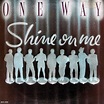 One Way – Shine On Me Lyrics | Genius Lyrics