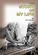The Story of My Life by M.K. Gandhi : Complete Book Online