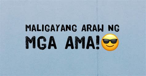 Happy fathers day images in tagalog. How To Say "Happy Father's Day" in Tagalog!!