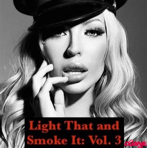 Dj Megan Daniels Light That And Smoke It Vol 3