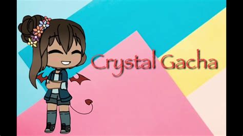 New Intro Crystal Gacha Youtube