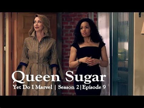 Each team will bring back a sugar man: Queen Sugar | Season 2 | Episode 9 | Yet Do I Marvel - YouTube