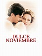 Dulce noviembre - SensaCine.com.mx