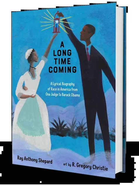 A Long Time Coming A Lyrical Biography Of Race In America From Ona