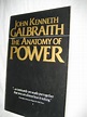 The Anatomy of Power by Galbraith, John Kenneth: new (1985) | Campbell ...