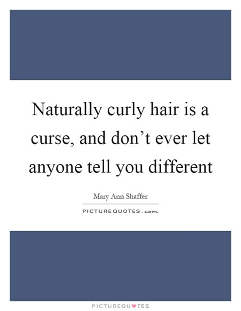 Curly Hair Quotes Curly Hair Sayings Curly Hair