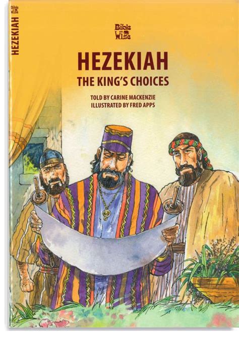 Hezekiah The Kings Choices Prairieview Press