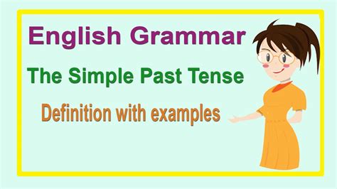 English Learning The Simple Past Tense In English Simple Past Tense