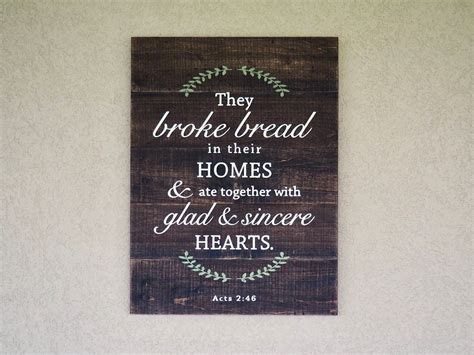They Broke Bread In Their Homes Sign Farmhouse Style Wood