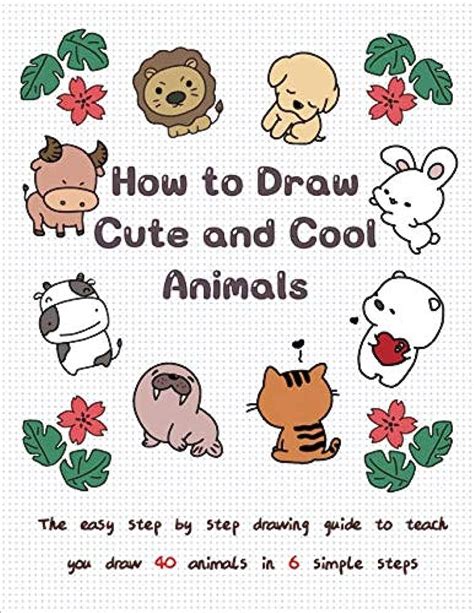 How To Draw Kawaii Cute Animals And Characters Cartooning For Kids And