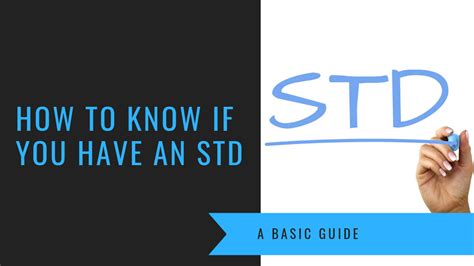 How To Know If You Have An Std A Simple Guide Doctor Climax