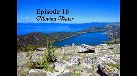Episode 16 Moving Water Youtube