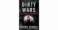 Dirty Wars: The World is a Battlefield by Jeremy Scahill — Reviews ...